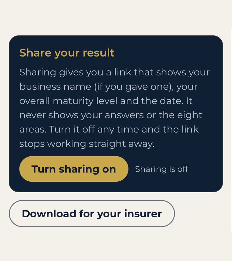 WISECLICK app: Share your result. A link that shows your business name, overall level and date, never your answers. Turn it off any time. Download for your insurer.
